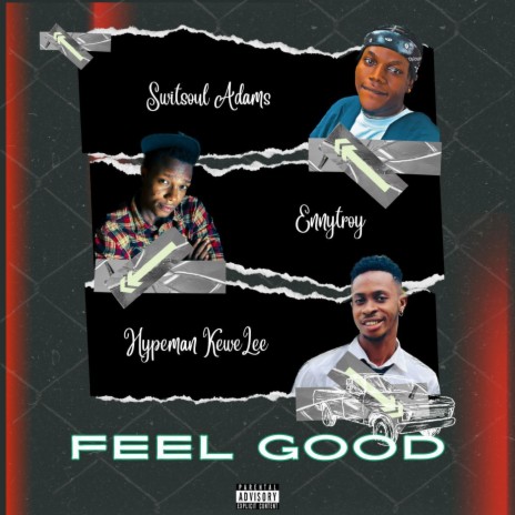 Feel Good (feat. Ennytroy & Hypeman KeweLee) | Boomplay Music