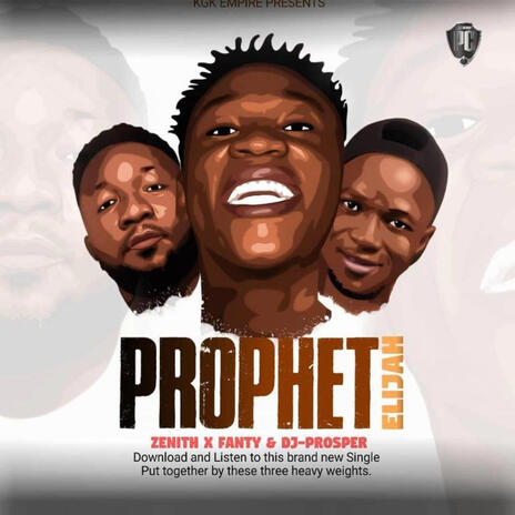 Prophet Elijah ft. Mr.Fanty & Dj Prosper | Boomplay Music