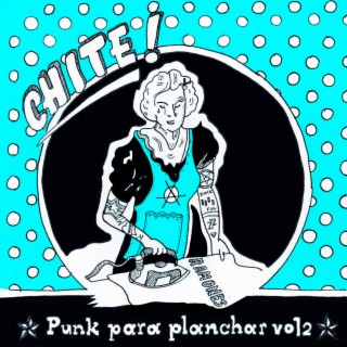 Punk Para Planchar, Vol. 2