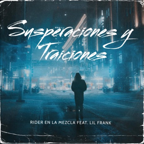 Susperaciones y Traiciones ft. Lil Frank | Boomplay Music