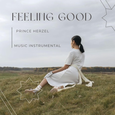 Feeling Good | Boomplay Music