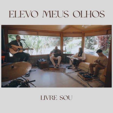 Elevo Meus Olhos ft. Felipe Livres | Boomplay Music