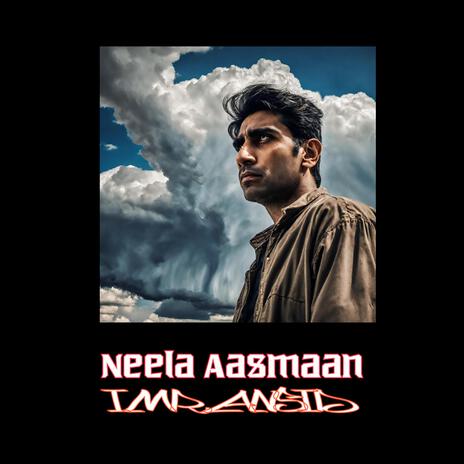 Neela Aasmaan | Boomplay Music