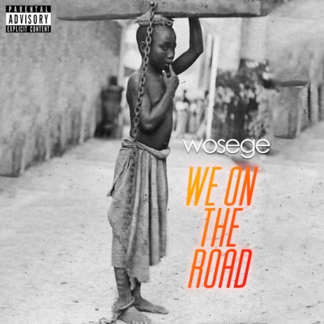 We On The Road ft. Wosege, Kay Stun, Big Guapz, Adzavi Jose & Tracy Mireku