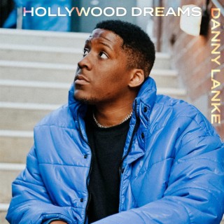 Hollywood Dreams lyrics | Boomplay Music