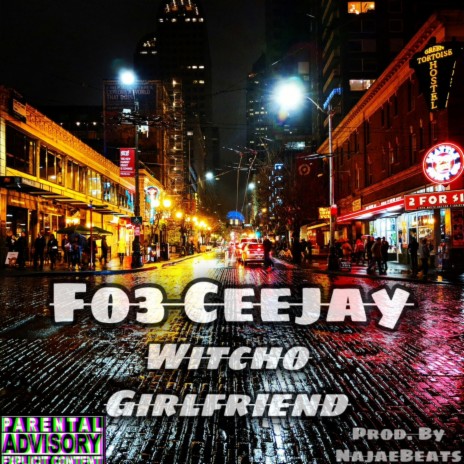 Witcho Girlfriend | Boomplay Music