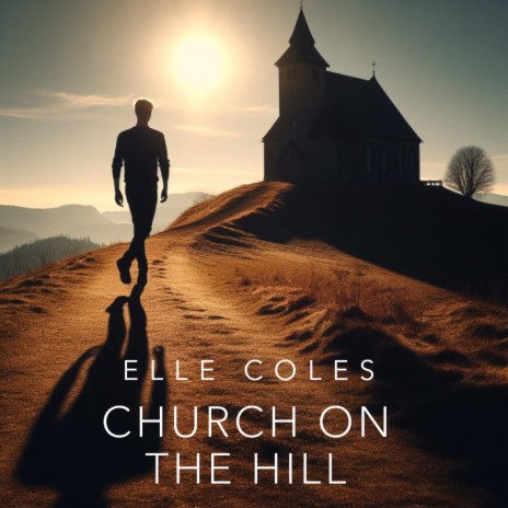 Church On The Hill | Boomplay Music