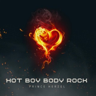 Hot Boy Body Rock