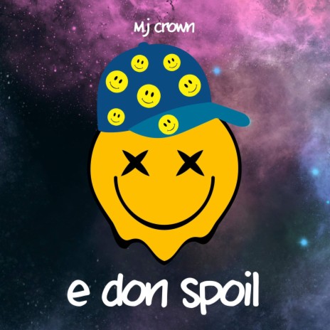 E don spoil | Boomplay Music