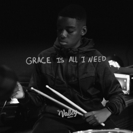 Grace Is All I Need (Rough Cut)