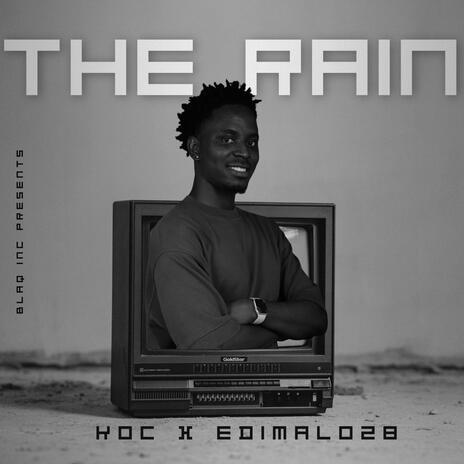 The Rain ft. Edimalo28 | Boomplay Music