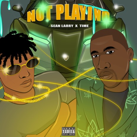 Not Playing ft. Time | Boomplay Music