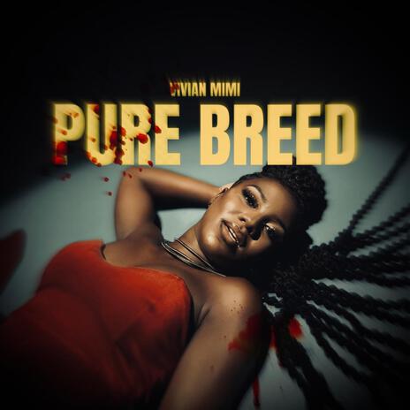 Pure Breed | Boomplay Music