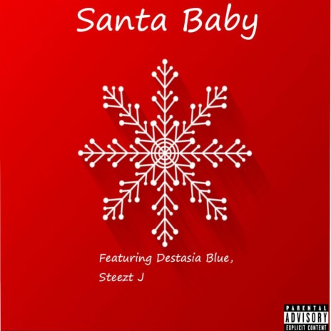 Santa Baby ft. Destasia Blue & Steezy J | Boomplay Music