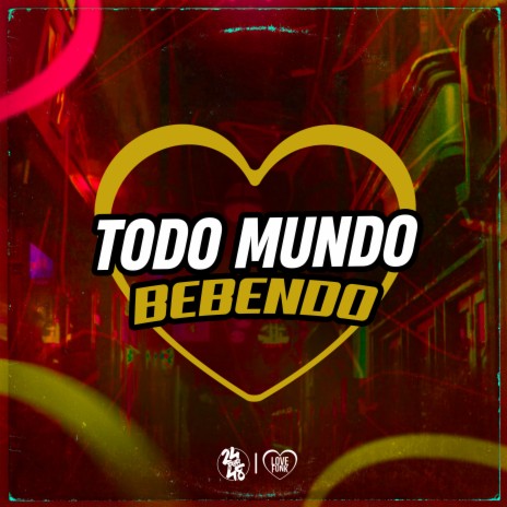 Todo Mundo Bebendo ft. MC LUIGGI & Mc Talibã | Boomplay Music