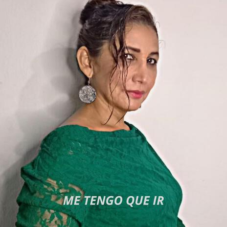 Me tengo que ir (Pista) | Boomplay Music