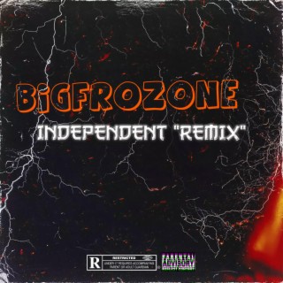 Independent (Remix)
