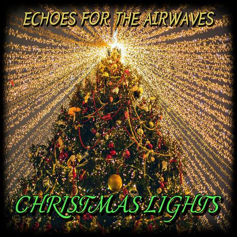 Christmas Lights | Boomplay Music