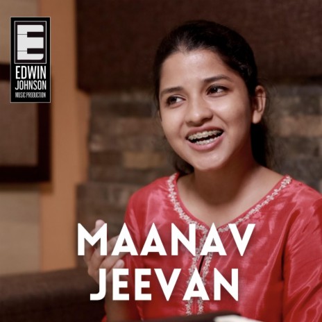 MAANAV JEEVAN (मानव जीवन) ft. Keziah James & Jessy Johnson | Boomplay Music