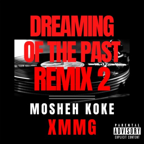 Dreaming of The Past (Remix 2)