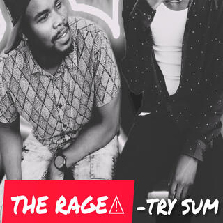 The Rage - Try Sum (Slagga x Bura-Man)