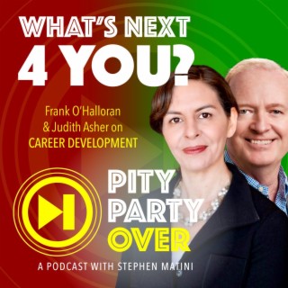Career Development: What’s Next 4 You? Featuring Frank O’Halloran & Judith Asher