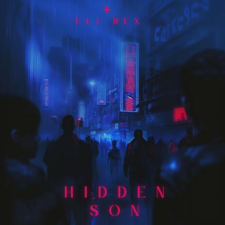 The Hidden Son | Boomplay Music