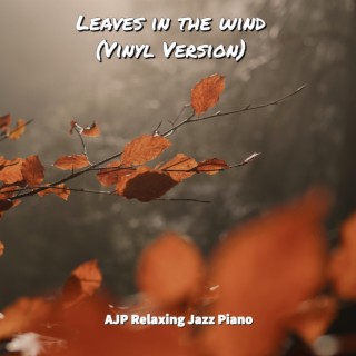 Leaves in the wind (Vinyl Version)