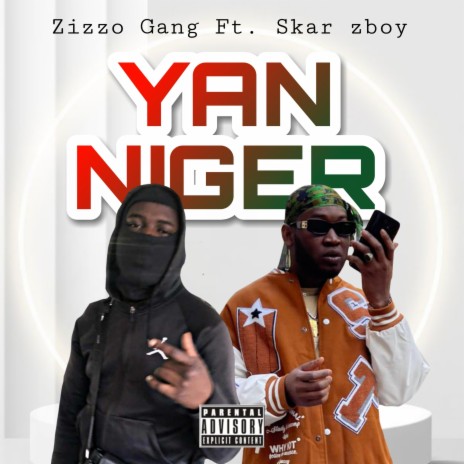 Yan Niger ft. Skar zboy | Boomplay Music