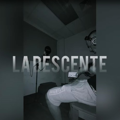 La Descente | Boomplay Music