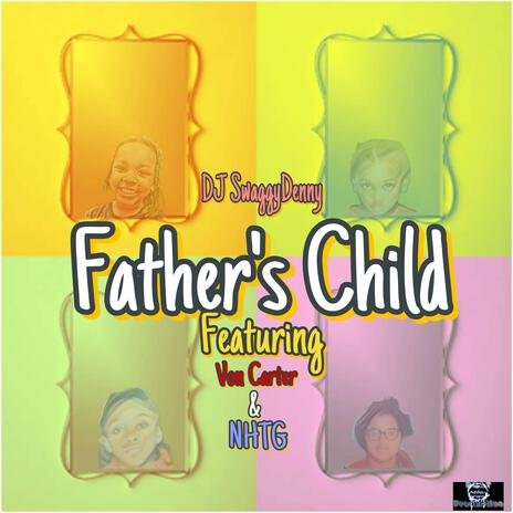 Father's Child ft. Von Carter & NHTG | Boomplay Music