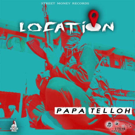 Location ft. Pappa Telloh | Boomplay Music