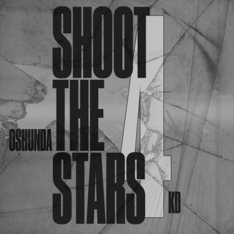 SHOOT 4 THE STARS ft. KD | Boomplay Music