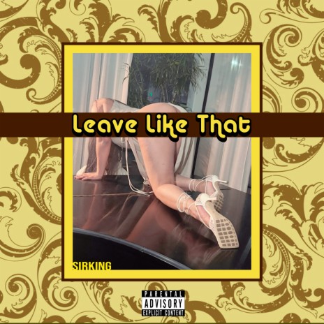 Leave Like That | Boomplay Music