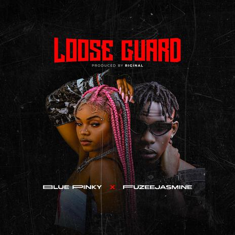 Loose Guard (remix) ft. Fuzeejasmine | Boomplay Music