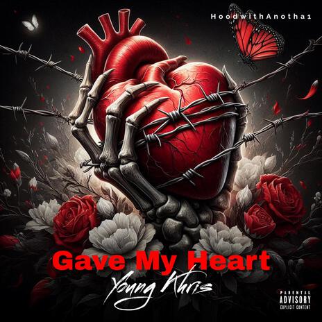 Gave My Heart | Boomplay Music