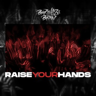 Raise Your Hands