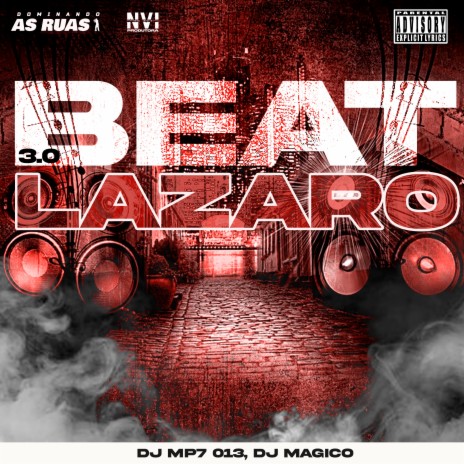 Beat Lázaro 3.0 ft. DJ MÁGICO | Boomplay Music