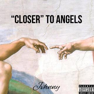 CLOSER TO ANGELS INTRODUCTION