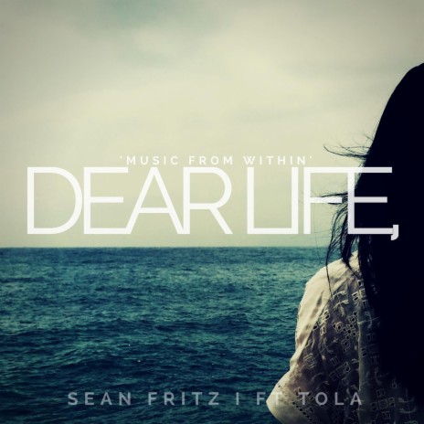 Dear Life, (feat. Tola) | Boomplay Music