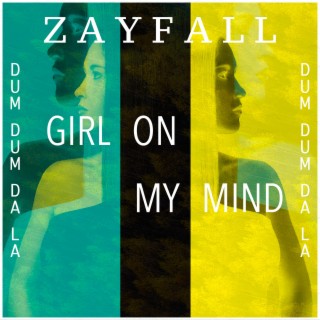 Girl On My Mind (Dum Dum Da La)
