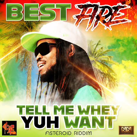 Tell Me Whey Yuh Want | Boomplay Music