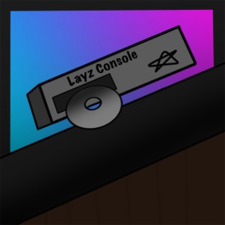 Layz Console, Vol. 1