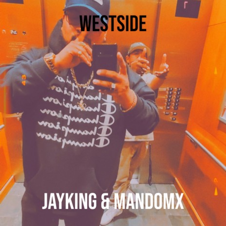 Westside ft. MandoMX | Boomplay Music