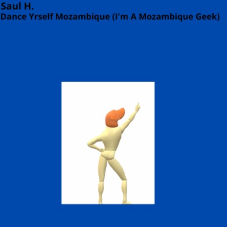 Dance Yrself Mozambique (I'm A Mozambique Geek)