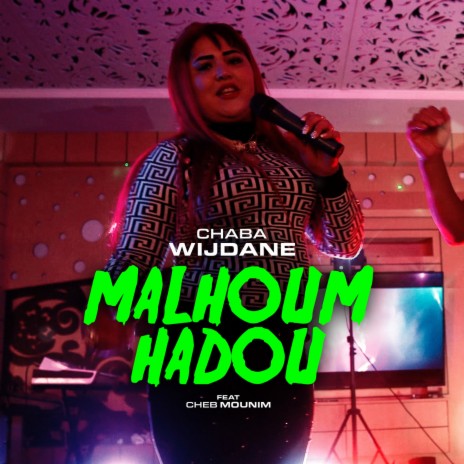 Malhoum Hado ft. Cheb Mounim | Boomplay Music