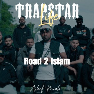 Trapstar Life 2 (Road 2 Islam)