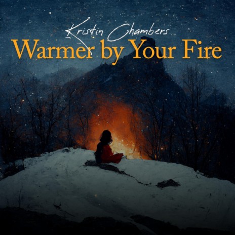 Warmer by Your Fire | Boomplay Music