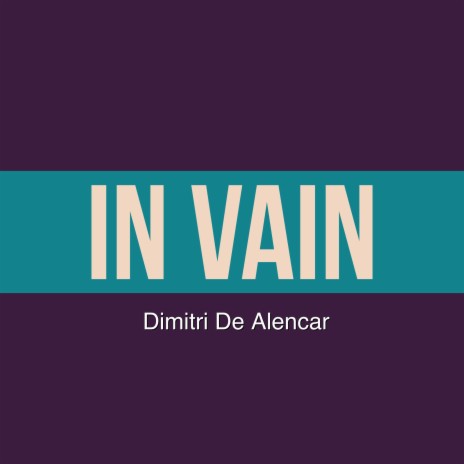 In Vain | Boomplay Music