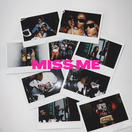 Miss Me | Boomplay Music